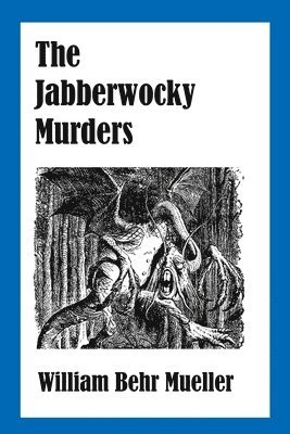 The Jabberwocky Murders 1