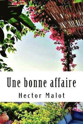 Hector Malot - Une bonne affaire, Häftad