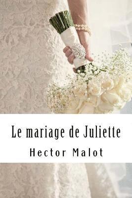 bokomslag Le mariage de Juliette