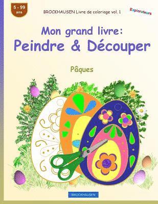 bokomslag BROCKHAUSEN Livre de coloriage vol. 1 - Mon grand livre: Peindre & Découper: Pâques