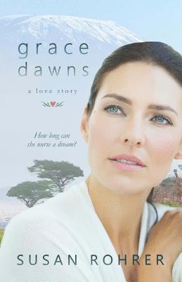 Grace Dawns - A Love Story 1