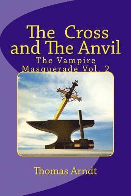 The Cross and the Anvil 1