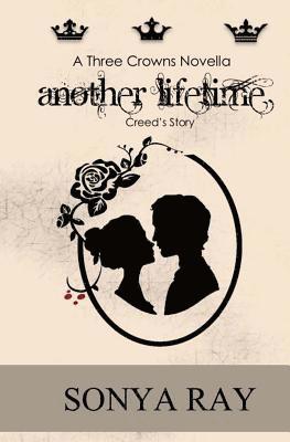 Another Lifetime: Creed's Story - A Three Crowns Novella 1