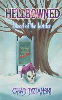 bokomslag Hellbowned: Blood of the Jestdor