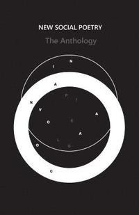 bokomslag New Social Poetry: The Anthology