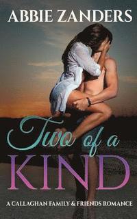 bokomslag Two of a Kind: A Callaghan Family & Friends Romance