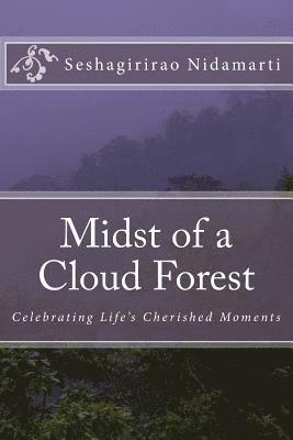 bokomslag Midst of a Cloud Forest: Celebrating Life's Cherished Moments