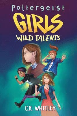 bokomslag Poltergeist Girls: Wild Talents