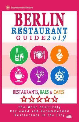 Berlin Restaurant Guide 2019: Best Rated Restaurants in Berlin - 500 restaurants, bars and cafés recommended for visitors, 2019 1