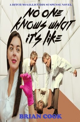 Brian Cook - No one knows what it's like, Häftad