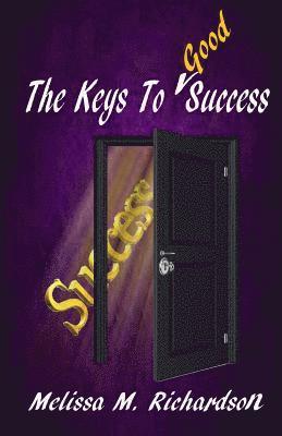 bokomslag The Keys to Good Success