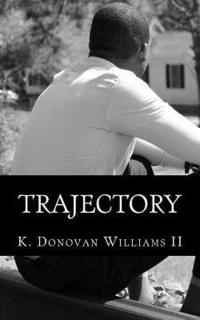 bokomslag Trajectory: Reflections of a Young Black Man from Summerville
