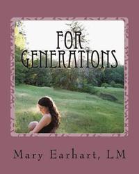 bokomslag For Generations: A Midwife's Tale of Hope and Help for Drug Addicted Pregnant Women and Their Families