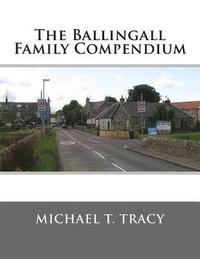 bokomslag The Ballingall Family Compendium