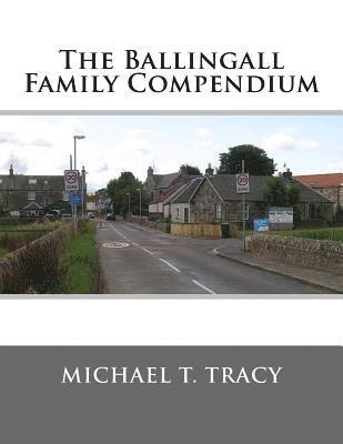 The Ballingall Family Compendium 1