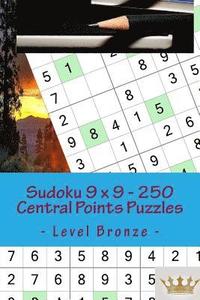 bokomslag Sudoku 9 x 9 - 250 Central Points Puzzles - Level Bronze: Perfect charging for your mind