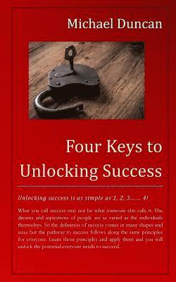 Michael Duncan - Four Keys to Unlocking Success, Häftad