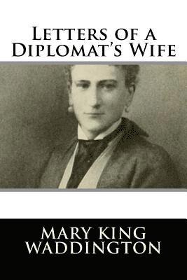 Letters of a Diplomat's Wife 1