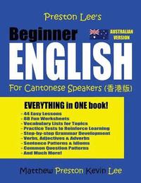 bokomslag Preston Lee's Beginner English For Cantonese Speakers (Australian)