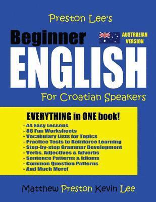 bokomslag Preston Lee's Beginner English For Croatian Speakers (Australian)