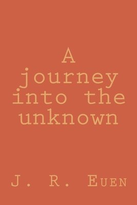 A journey into the unknown 1