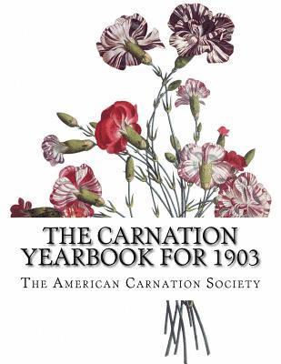 bokomslag The Carnation Yearbook for 1903