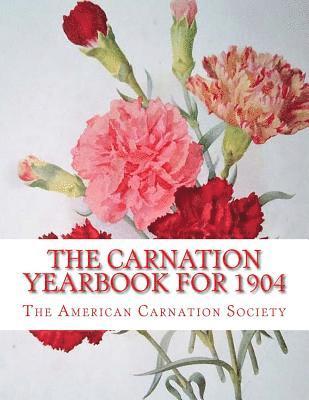 The Carnation Yearbook for 1904 1