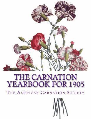 bokomslag The Carnation Yearbook for 1905