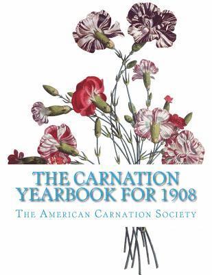 bokomslag The Carnation Yearbook for 1908