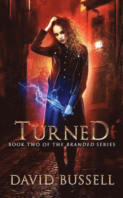 M. V. Stott, David Bussell - Turned: An Uncanny Kingdom Urban Fantasy, Häftad