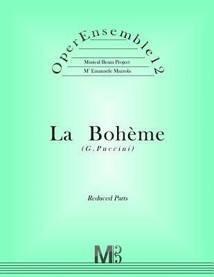OperEnsemble12, La Boheme (G.Puccini): Reduced Parts 1