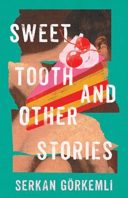 bokomslag Sweet Tooth and Other Stories