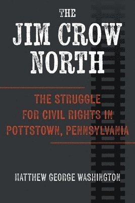 bokomslag The Jim Crow North