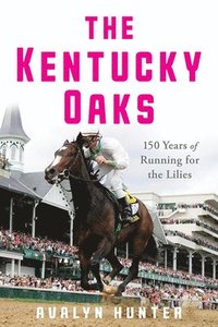 bokomslag The Kentucky Oaks