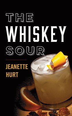 The Whiskey Sour 1