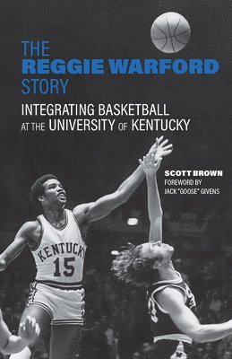 Scott Brown - Reggie Warford Story, Inbunden
