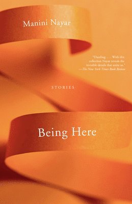 Being Here: Stories 1