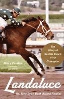 bokomslag Landaluce: The Story of Seattle Slew's First Champion