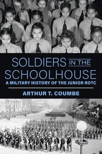 bokomslag Soldiers in the Schoolhouse
