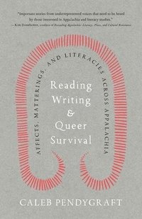 bokomslag Reading, Writing, and Queer Survival