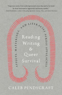 bokomslag Reading, Writing, and Queer Survival