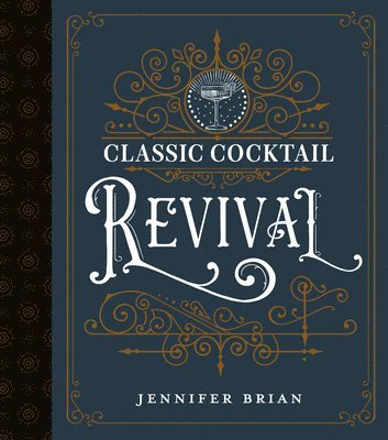 Classic Cocktail Revival 1