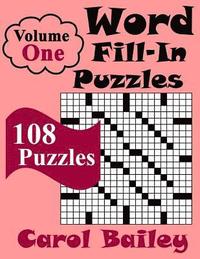 bokomslag Word Fill-In Puzzles, Volume 1, 108 Puzzles