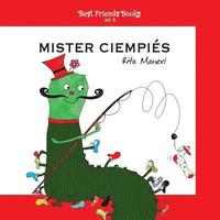 bokomslag Mister Ciempiés: Libro ilustrado para niños