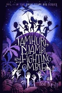 bokomslag Jamhuri, Njambi & Fighting Zombies