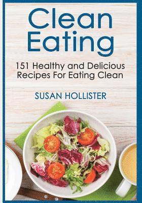 Susan Hollister - Clean Eating, Häftad
