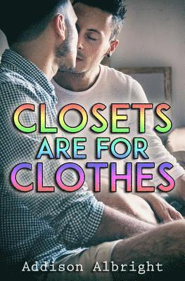 Closets Are for Clothes 1