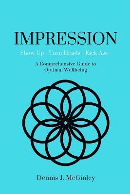 bokomslag Impression: A Comprehensive Guide to Optimal Wellbeing