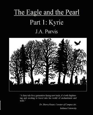 J. a. Purvis - The Eagle and the Pearl: Kyrie, Häftad