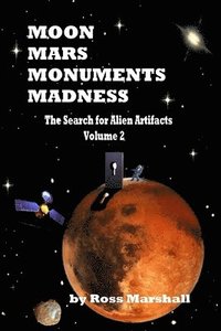 bokomslag Moon, Mars, Monuments Madness